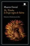 YO, TITUBA, LA BRUJA NEGRA DE SALEM Rebajas