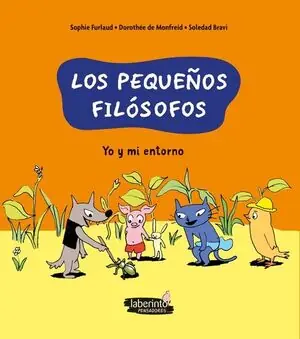 YO Y MI ENTORNO (LOS PEQUEÑOS FILOSOFOS) No Te Lo Pierdas