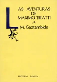 AVENTURAS DE MAXIMO TIRATTI, LAS Envío Inmediato