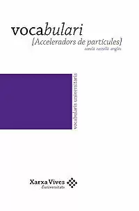 Vocabulari(Acceleradors de Particules) Ordenar Ahora Mismo