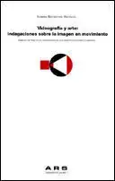 Videografía y Arte Indagaciones Sobre la Imagen en Movimiento. Precio De Oferta