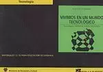 Vivimos en un Mundo Tecnologico Descuento