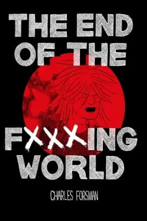 THE END OF THE FXXXING WORLD THE END OF THE FXXXING WORLD Mejor Precio