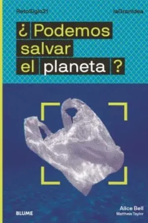 ¿PODEMOS SALVAR EL PLANETA? ¿PODEMOS SALVAR EL PLANETA? Descuento