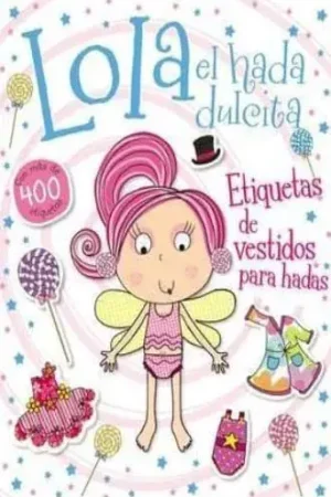LOLA EL HADA DULCITA - ETIQUETAS DE VESTIDOS PARA HADAS LOLA EL HADA DULCITA - ETIQUETAS DE VESTIDOS PARA HADAS Última Versión