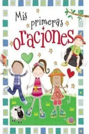 Devolución Gratuita MIS PRIMERAS ORACIONES MIS PRIMERAS ORACIONES