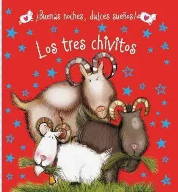 Entrega Rápida BUENAS NOCHES DULCES SUENOS - LOS TRES CHIVITOS BUENAS NOCHES DULCES SUENOS - LOS TRES CHIVITOS