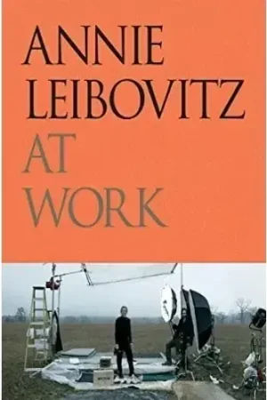 ANNIE LEIBOVITZ AT WORK ANNIE LEIBOVITZ AT WORK Oferta Limitada