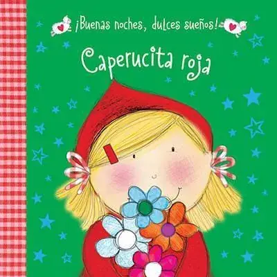 BUENAS NOCHES DULCES SUENOS - CAPERUCITA ROJA BUENAS NOCHES DULCES SUENOS - CAPERUCITA ROJA Stock Limitado