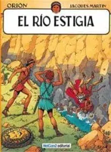Imprescindible (Must-Have) ORION - 2. EL RIO ESTIGIA ORION - 2. EL RIO ESTIGIA