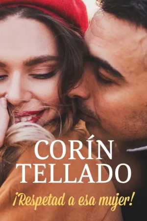¡Respetad a esa mujer! Ordenar Ahora Mismo