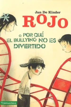 Oferta De Temporada Rojo o por qué el bullying no es divertido