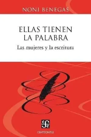 Ellas Tienen la Palabra "Las Mujeres y la Escritura" Oferta Flash