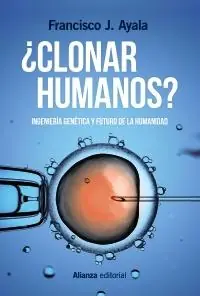 ¿Clonar humanos? "Ingeniería genética y futuro de la humanidad" Últimas Unidades