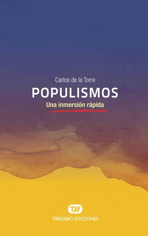 Ocasión Especial Populismos "Una inmersión rápida"