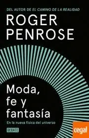Moda, Fe y Fantasía en la Nueva Física del Universo Disponible Ahora