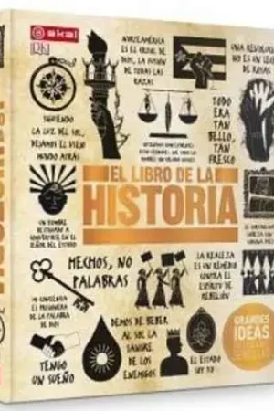 Entrega Rápida El Libro de la Historia "Grandes Ideas, Explicaciones Sencillas"