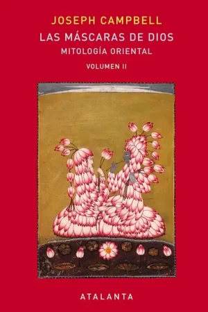 Envío Inmediato Las Máscaras de Dios Vol Ii "Mitología Oriental"