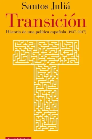 Transición "Historia de una Política Española (1937-2017)" Precio Reducido