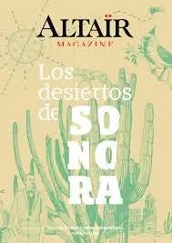 Los desiertos de Sonora "Altaïr Magazine" Oferta De Temporada