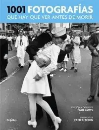 1001 fotografías que hay que ver antes de morir No Te Lo Pierdas