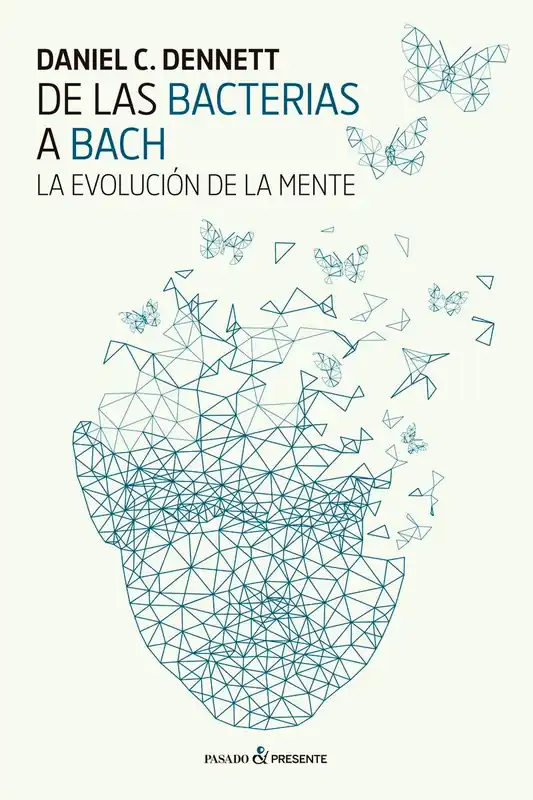 Oferta Limitada De las Bacterias a Bach "La evolución de la mente"