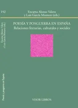 Poesía y Posguerra en España "Relaciones Literarias, Culturales y Sociales" Ocasión Especial