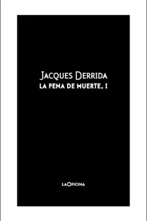 La Pena de Muerte Vol. I Solo Por Tiempo Limitado