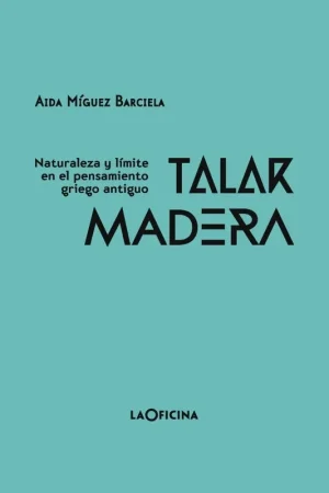 Económico Talar Madera "Naturaleza y Límite en el Pensamiento Griego"