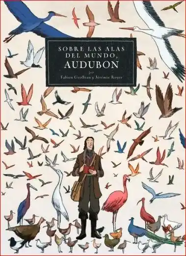 Audubon.Sobre las Alas del Mundo Stock Limitado