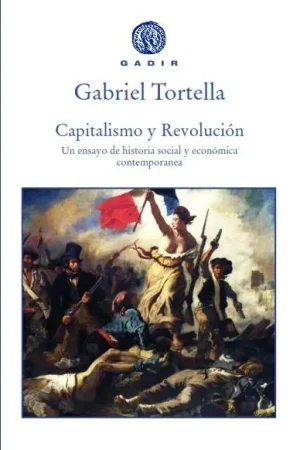 Capitalismo y revolución "Un ensayo de historia social y económica contemporánea" Económico