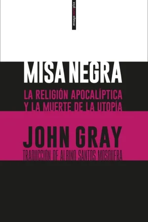 Venta Final Misa Negra "La Religión Apocalíptica y la Muerte de la Utopía"