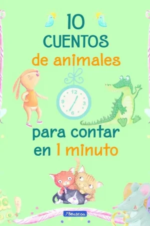 10 Cuentos de Animales para Contar en 1 Minuto Novedad