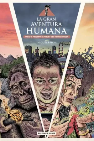 Promoción La Gran Aventura Humana "Pasado, Presente y Futuro del Mono Desnudo"