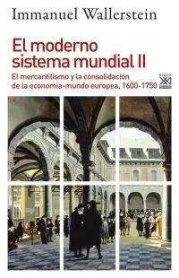 Moderno Sistema Mundial Ii,El "El Mercantilismo y la Consolidación de la Economía Mundo Europea 1600-1750" Oferta De Temporada