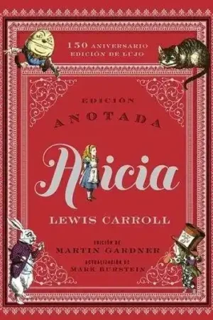 Alicia Anotada "150 Aniversario / Edición de Lujo" Precio Rebajado