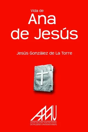 Solo Hoy Vida de Ana de Jesús