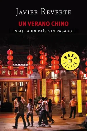 A Buen Precio Un Verano Chino "Viaje a un País sin Pasado"