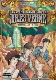 Atrapados en la luna "Las aventuras del joven Jules Verne 5" Promoción Exclusiva