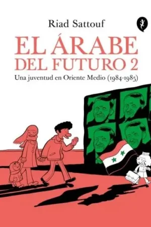 El Arabe del Futuro 2 "Una Juventud en Oriente Medio (1984-1985)" Oferta Flash