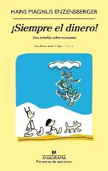 ¡Siempre el Dinero! "Una Novelita sobre Economía " Oferta Especial