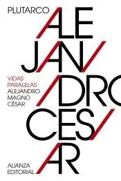 Vidas Paralelas. Alejandro Magno, César Precio De Fábrica