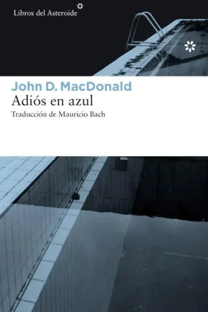 Adiós en Azul "Serie Detective Travis Mcgee 1" Últimas Unidades