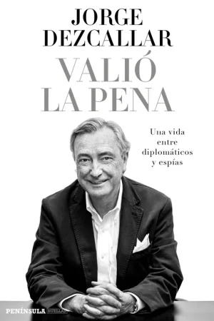 Valió la Pena "Una Vida Entre Diplomáticos y Espías" Comprar En Línea