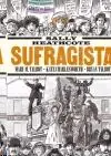 Sufragista "Sally Heathcote" Imprescindible (Must-Have)