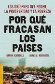 Por que Fracasan los Países "Los Orígenes del Poder, la Prosperidad y la Pobreza" Entrega Rápida