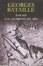 Alta Calidad Lascaux o el Nacimiento del Arte