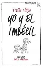 Yo y el Imbécil "Manolito Gafotas 6" Última Oportunidad