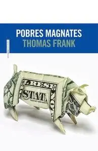 Disponible Ahora Pobres Magnates