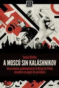 A Moscú sin Kaláshnikov Oferta Flash